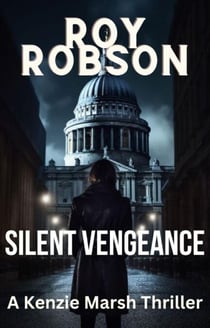 Silent Vengeance - The Kenzie Marsh Chronicles, #3