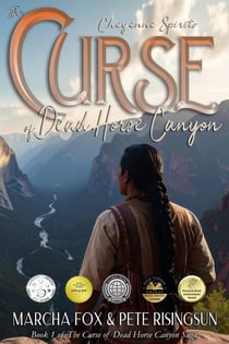 The Curse of Dead Horse Canyon: Cheyenne Spirits - Dead Horse Canyon Saga, #1