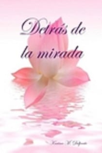 Detrás de la mirada