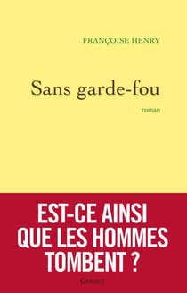 Sans garde-fou - roman