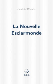 La Nouvelle Esclarmonde