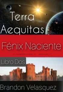 Terra Aequitas: Fénix Naciente - Libro Dos