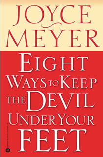 Eight Ways to Keep the Devil Under Your Feet