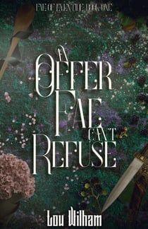 An Offer Fae Can't Refuse - Fae of Eventide, #1