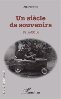 Un siècle de souvenirs - 1914-2014