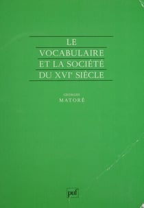 Le Vocabulaire et la société du XVIe siècle