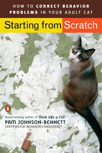 Starting from Scratch - How to Correct Behavior Problems in Your Adult Cat