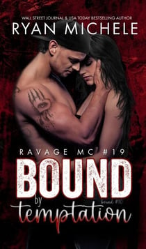 Bound by Temptation (Ravage MC #19) (Bound #10) - Ravage MC, #19