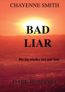 Bad Liar - Bis du wieder bei mir bist