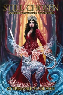 Still Chosen: Another Unwanted Adventure