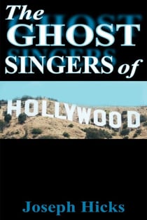 The Ghost Singers of Hollywood