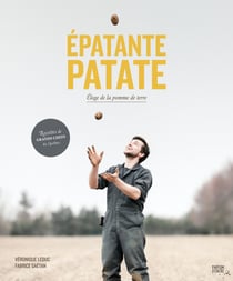 Épatante patate - Éloge de la pomme de terre