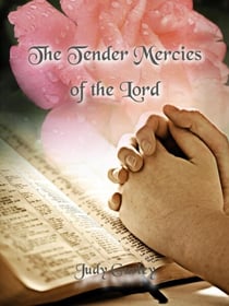 The Tender Mercies of the Lord
