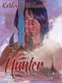 Hunter: Legend of the Silver Hunter - Legend of the Silver Hunter, #3