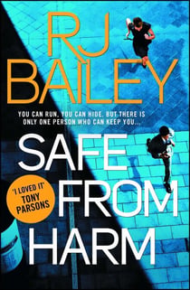 Safe From Harm - The first fast-paced, unputdownable action thriller featuring bodyguard extraordinaire Sam Wylde