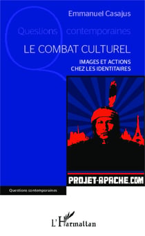 Le combat culturel - Images et actions chez les Identitaires