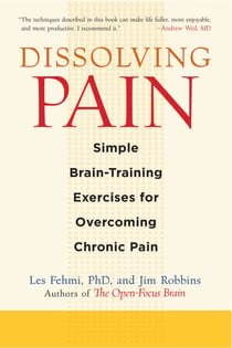 Dissolving Pain - Simple Brain-Training Exercises for Overcoming Chronic Pain