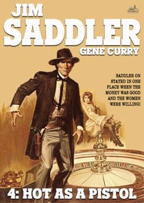 Jim Saddler 4: Hot as a Pistol - Jim Saddler, #4