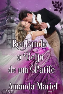 Roubando o Beijo de um Patife