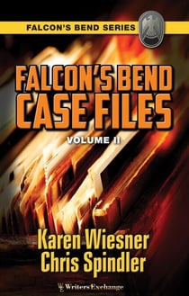 Falcon's Bend Case Files, Volume II - Falcon's Bend, #8