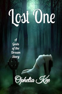 Lost One - Gods of the Dream, #1
