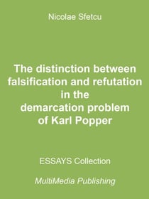 The Distinction between Falsification and Refutation in the Demarcation Problem of Karl Popper
