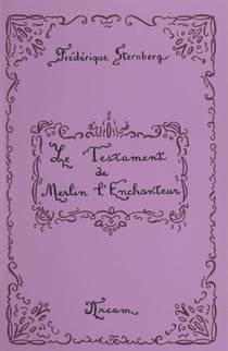 Le testament de Merlin l'enchanteur