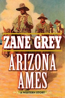 Arizona Ames - A Western Story