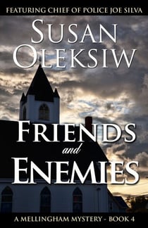 Friends and Enemies - A Mellingham Mystery, #5