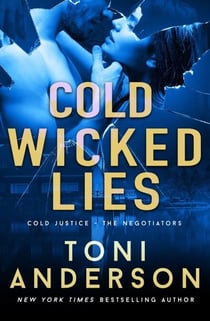 Cold Wicked Lies - Cold Justice - The Negotiators, #3