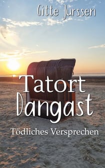 Tatort Dangast - Tödliches Versprechen