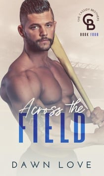 Across the Field - The Cassidy Brothers, #4