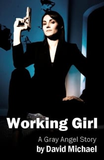 Working Girl - The Gray Angel, #2