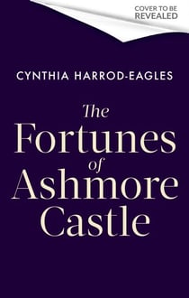 The Fortunes of Ashmore Castle - A captivating period drama for 2025 perfect for fans of Downton Abbey and The Gilded Age