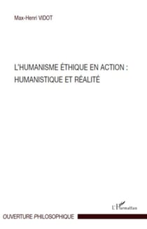 L'humanisme éthique en action : Humanistique et réalité