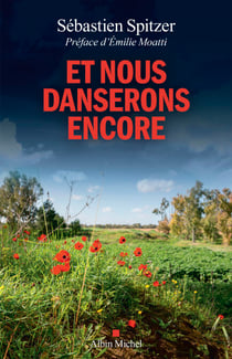Et nous danserons encore - 7 octobre et après : les survivants racontent