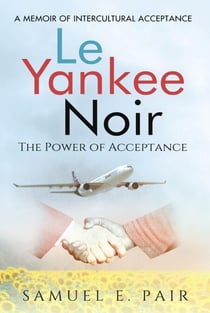 Le Yankee Noir: The Power of Acceptance