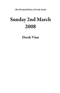 Sunday 2nd March 2008 - The Wonderful Days of Linda Noda