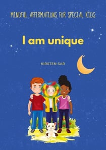 I am unique - Mindful Affirmations for special Kids