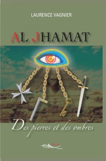 Al Jhamat - Des pierres et des ombres