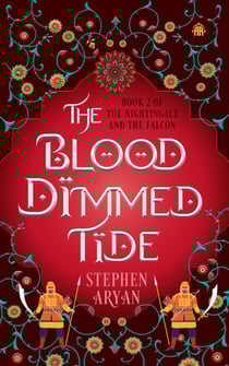 The Blood Dimmed Tide - Book II of The Nightingale and the Falcon