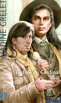 La fille du Cardinal - Tome 2 - FILLE DU CARDINAL T2 -LA (TYPO) [NUM]