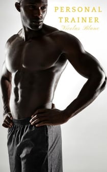 Personal Trainer - Black and Beautiful Erotica, #1