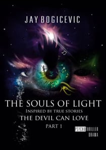 The Souls of Light - The Devil can love Part 1