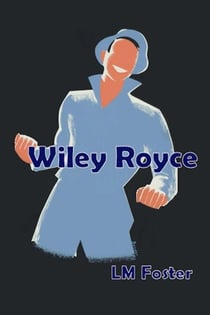 Wiley Royce - Tom and Wiley, #2