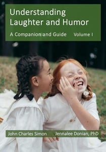 Understanding Laughter and Humor: A Companion and Guide, Volume 1 - ULaH Companion and Guide, #1
