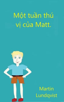 M?t tu?n thú v? c?a Matt.