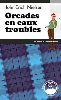 Orcades en eaux troubles - Les enquêtes de l'inspecteur Sweeney - Tome 15