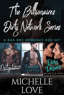 The Billionaires Dirty Network Series: A Bad Boy Romance Box Set
