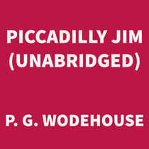 Piccadilly Jim (UNABRIDGED)